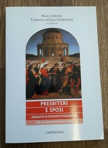 Presbiteri E Sposi Sorgente Di Fecondità Educativa Per La Comunità Cristiana.