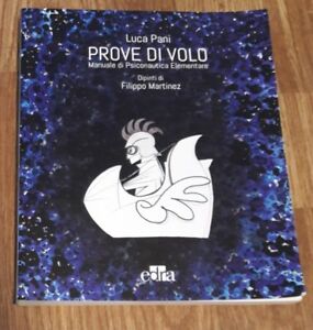 Prove Di Volo. Manuale Di Psiconautica Elementare