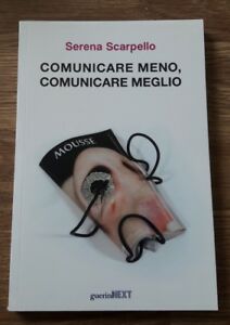 Comunicare Meno, Comunicare Meglio