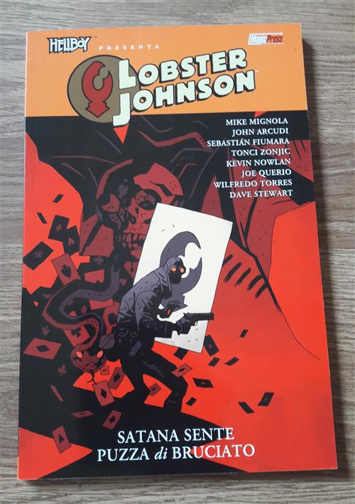 Satana Sente Puzza Di Bruciato. Hellboy Presenta Lobster Johnson . Vol. 3