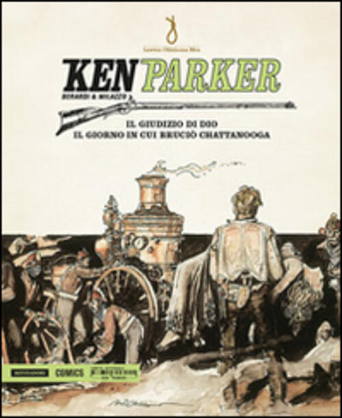 Il Giudizio Di Dio. Il Giorno In Cui Brucio Chattanooga. Ken Parker. Vol. 11 G