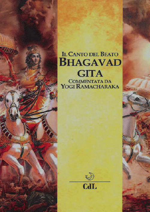 Bhagavadgita. Il Canto Del Beato Cerchio Della Luna 2018