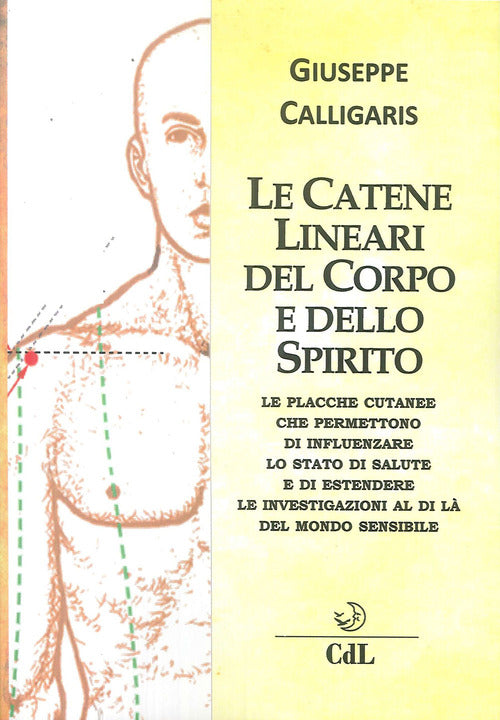 Le Catene Lineari Del Corpo E Dello Spirito Giuseppe Calligaris Cerchio Della