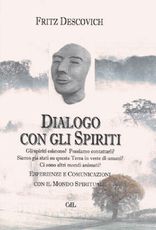 Dialogo Con Gli Spiriti. Esperienze E Comunicazioni Con Il Mondo Spirituale Fr