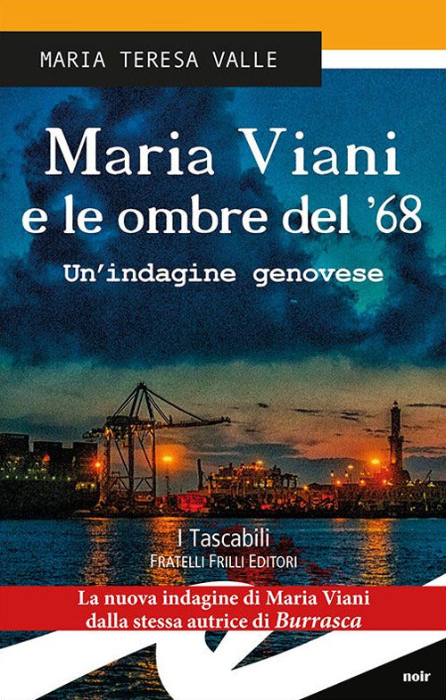 Maria Viani E Le Ombre Del '68. Un'indagine Genovese Maria Teresa Valle Frilli