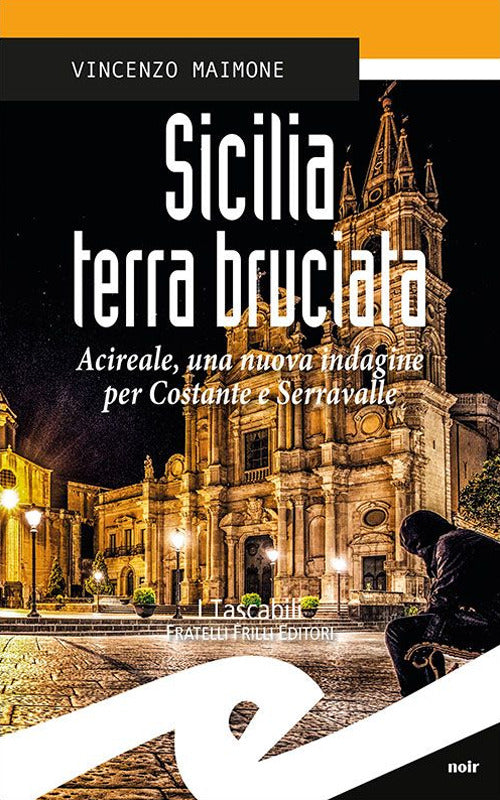 Sicilia Terra Bruciata. Acireale, Una Nuova Indagine Per Costante E Serravalle