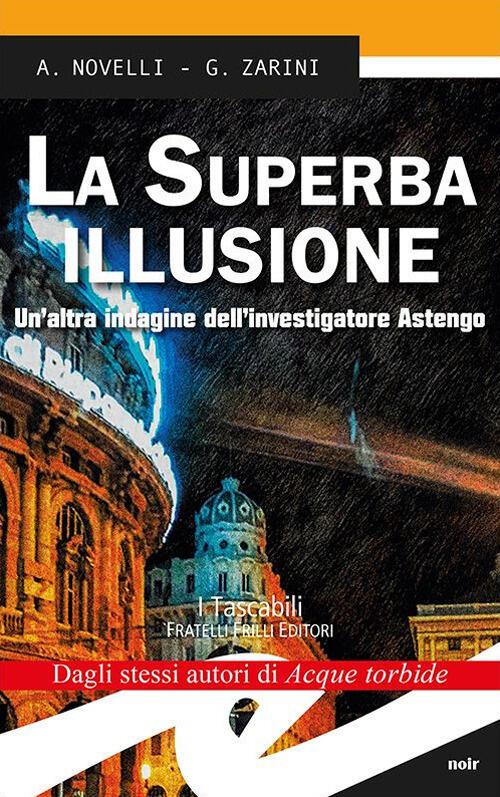 La Superba Illusione. Un'altra Indagine Dell'investigatore Astengo