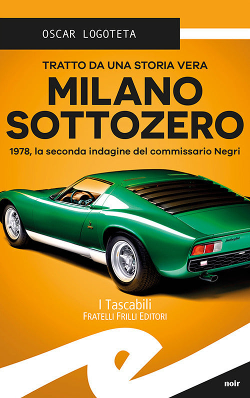 Milano Sottozero. 1978, La Seconda Indagine Del Commissario Negri Oscar Logote