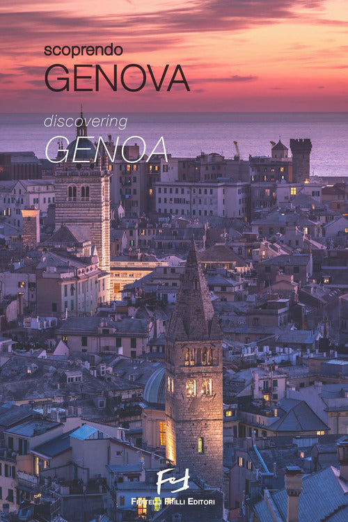 Scoprendo Genova. Ediz. Italiana E Inglese Frilli 2019