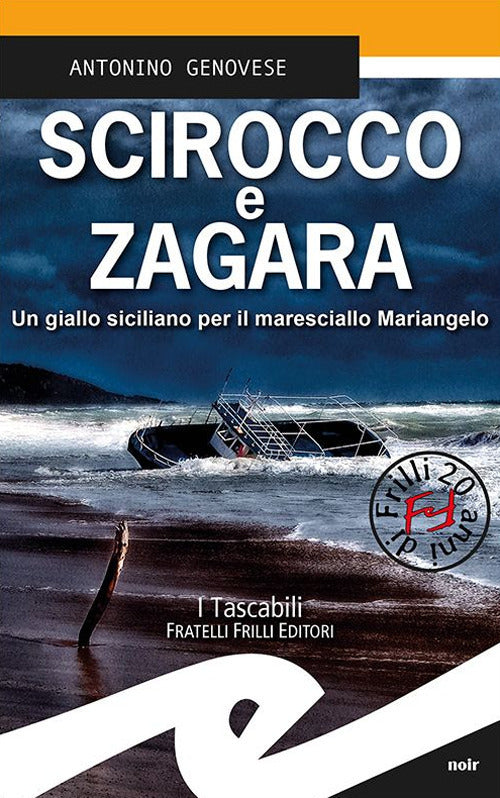 Scirocco E Zagara. Un Giallo Siciliano Per Il Maresciallo Mariangelo Antonino