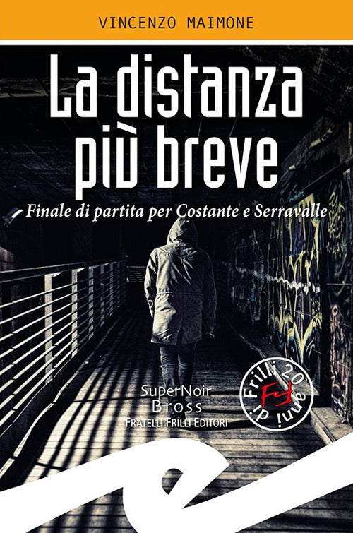 La Distanza Piu Breve. Finale Di Partita Per Costante E Serravalle Vincenzo Ma