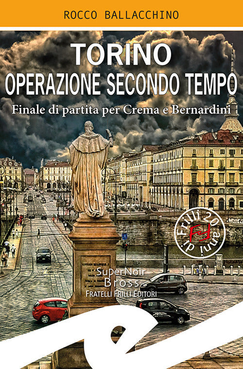 Torino Operazione Secondo Tempo. Finale Di Partita Per Crema E Bernardini Rocc