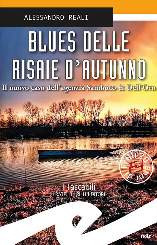 Blues Delle Risaie D'autunno. Il Nuovo Caso Dell'agenzia Sambuco & Dell'oro Al