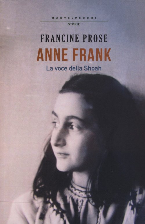 Anne Frank. La Voce Della Shoah