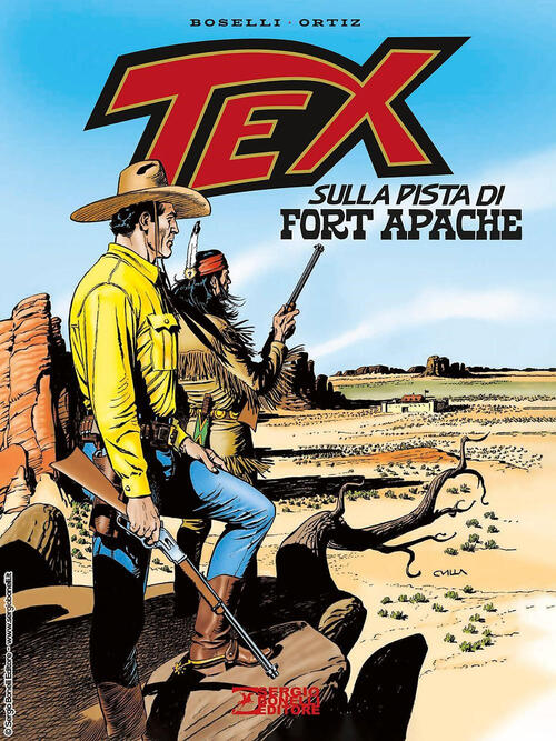 Tex. Sulla Pista Di Fort Apache Mauro Boselli Sergio Bonelli 2023