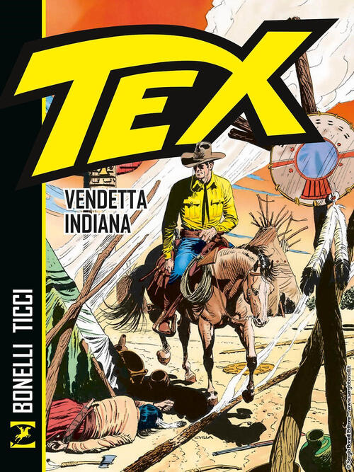 Tex. Vendetta Indiana. Nuova Ediz. Gianluigi Bonelli Sergio Bonelli 2023