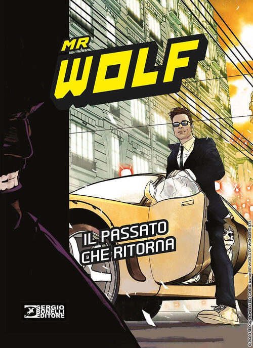 Mr Wolf. Il Passato Che Ritorna Davide Rigamonti Sergio Bonelli 2023