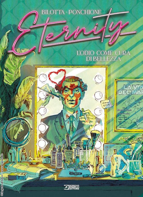 Eternity. Vol. 5: L' Odio Come Cura Di Bellezza Alessandro Bilotta Sergio Bone