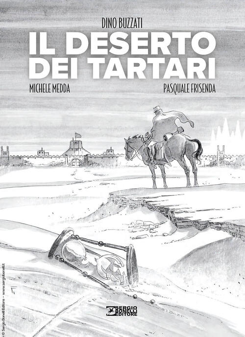 Il Deserto Dei Tartari Dino Buzzati Sergio Bonelli Editore 2024