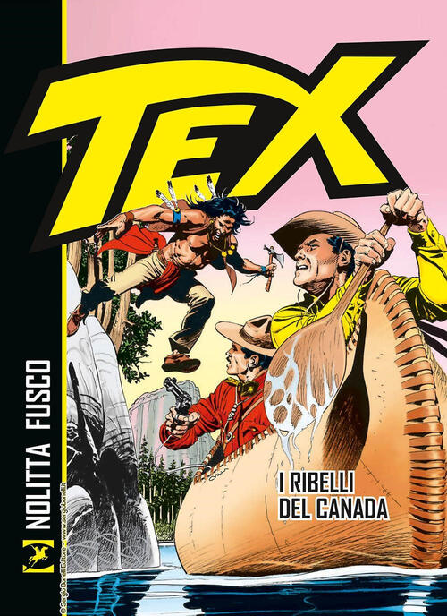 Tex. I Ribelli Del Canada Guido Nolitta Sergio Bonelli Editore 2024