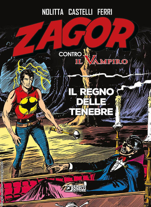 Il Regno Delle Tenebre. Zagor Contro Il Vampiro Guido Nolitta Sergio Bonelli E