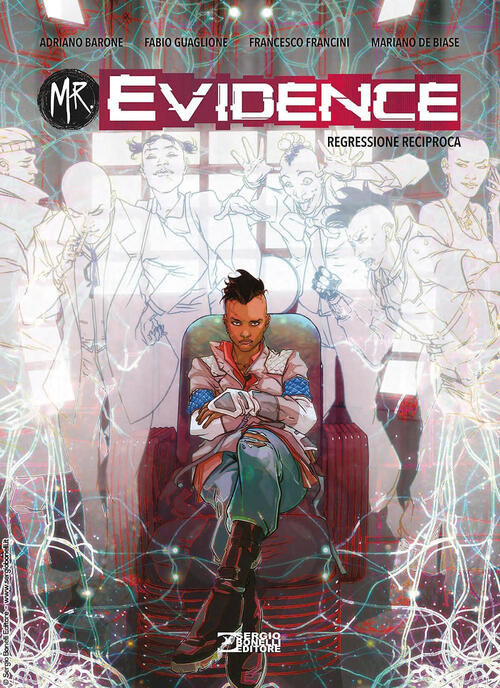 Mr. Evidence. Vol. 4: Regressione Reciproca Adriano Barone Sergio Bonelli Edit