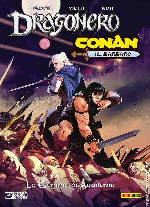 Le Gemme Di Aquilonia. Dragonero E Conan Luca Enoch Sergio Bonelli Editore 202