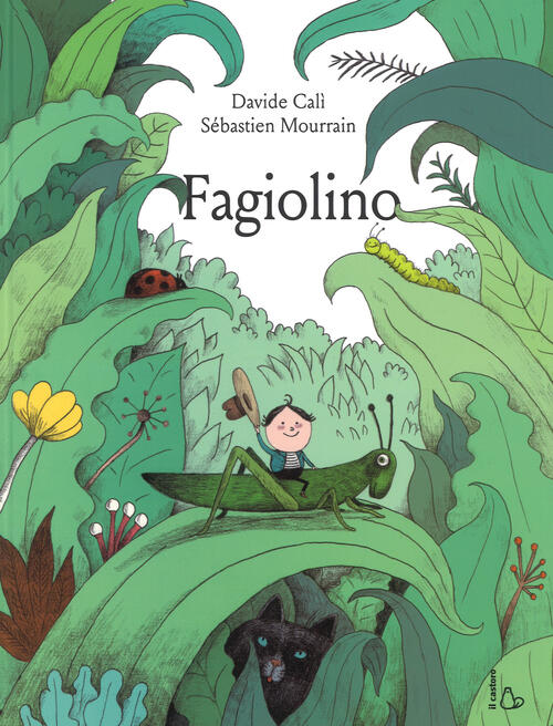 Fagiolino. Ediz. A Colori Davide Cali Il Castoro 2018