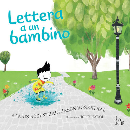 Lettera A Un Bambino Jason Rosenthal Il Castoro 2020