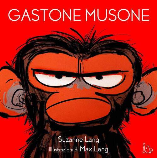 Gastone Musone. Ediz. A Colori Suzanne Lang Il Castoro 2022