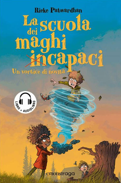 La Scuola Dei Maghi Incapaci. Un Vortice Di Novita. Con Audiolibro Rieke Patwa