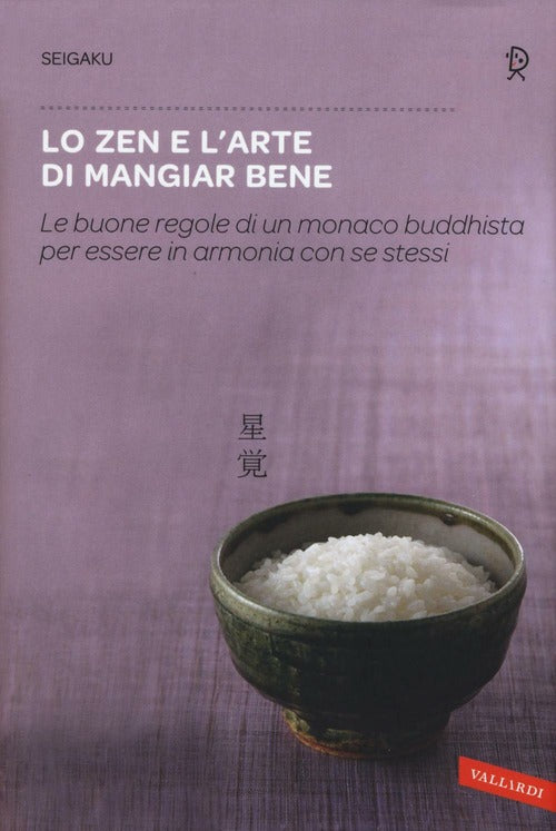 Lo Zen E L'arte Di Mangiar Bene