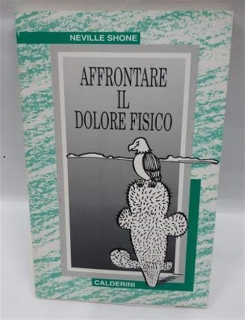 Affrontare Il Dolore Fisico