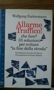 Allarme Traffico! Che Fare? 33 Soluzioni Per Evita