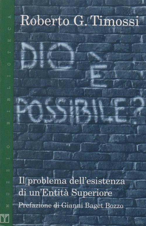 Dio È Possibile? Il Problema Dell'esistenza Di Un'entità Superiore