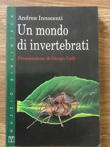 Andrea Innocenti Un Mondo Di Invertebrati Muzzio Biblioteca 1996 Giorgio Celli