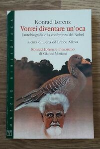 Vorrei Diventare Un'oca. L'autobiografia E La Conferenza Del Nobel