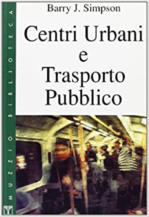 Centri Urbani E Trasporto Pubblico