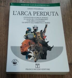 L'arca Perduta. L'estinzione Di Specie Animali A Causa Del Contrabbando