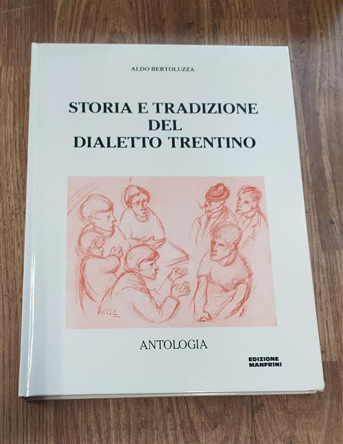 Storia E Tradizione Del Dialetto Trentino