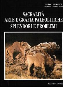 Sacralita Arte E Grafia Paleolitiche Splendori E Problemi