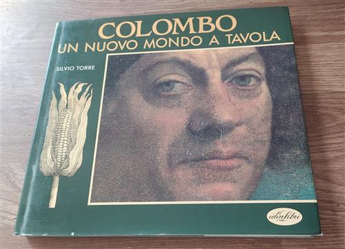 Colombo, Un Nuovo Mondo A Tavola