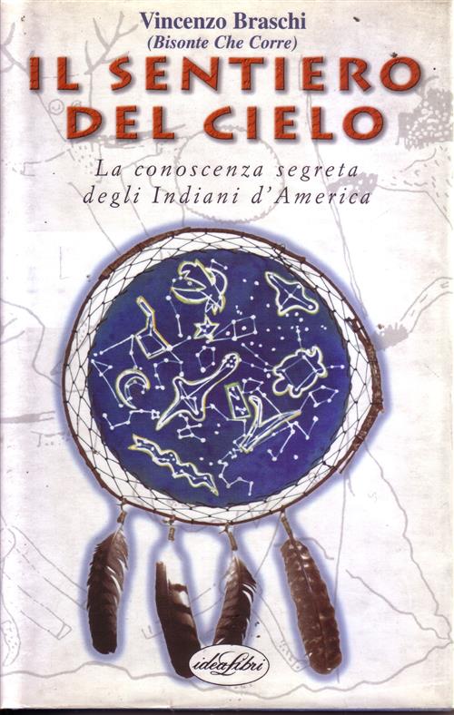 Il Sentiero Del Cielo Vincenzo Braschi Idea Libri 2002