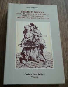 Uomo E Donna Nella Tradizione Orale Veneta. Sessualità E Ditorni Proverbi Canz