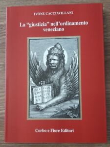 La Giustizia Nell'ordinamento Veneziano