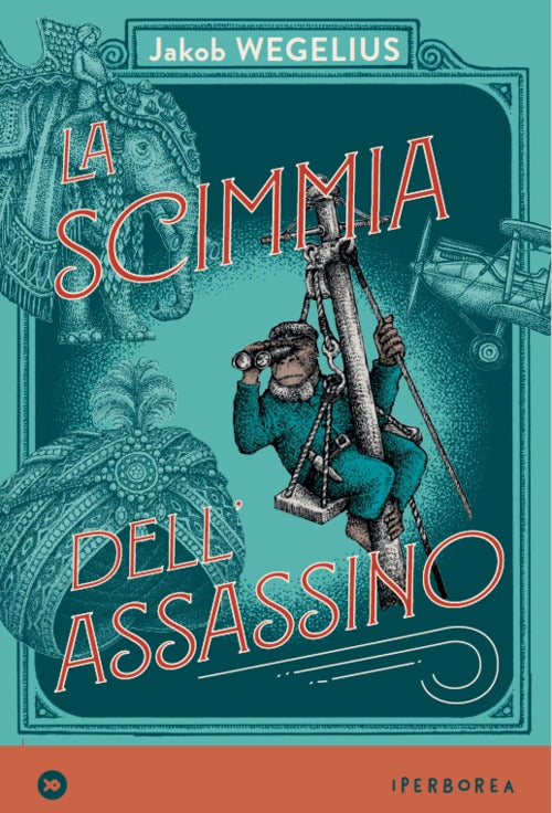 La Scimmia Dell'assassino Jakob Wegelius Iperborea 2020