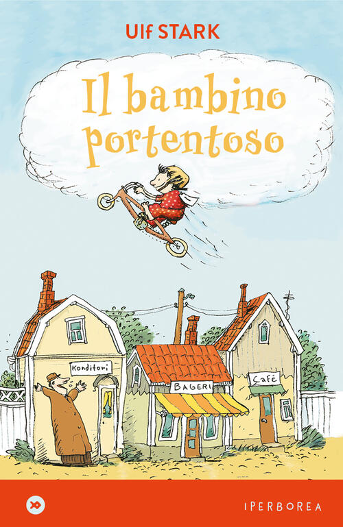 Il Bambino Portentoso Ulf Stark Iperborea 2022