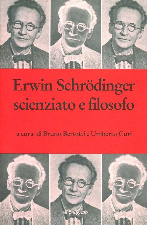 Erwin Schrödinger Scienziato E Filosofo