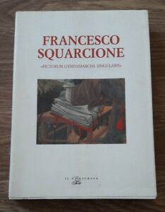 Francesco Squarcione Pictorum Gymnasiarcha Singularis