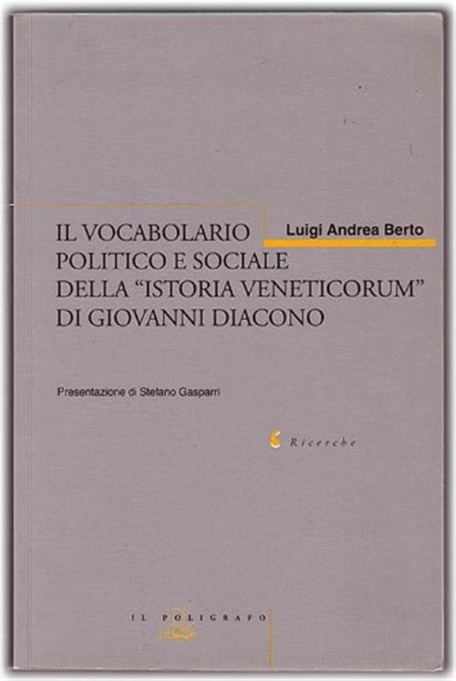 Il Vocabolario Politico E Sociale Della Istoria Veneticorum Di Giovanni Diacon